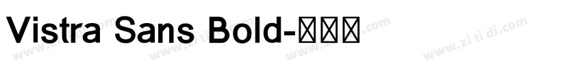 Vistra Sans Bold字体转换